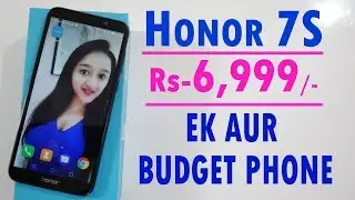 Honor 7S - Unboxing & Overview in HINDI