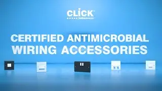Certified Antimicrobial Wiring Accessories - Click Scolmore