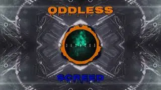 SCREED - ODDLESS - HEAVY DNB