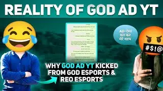 Reality Of @godadyt| Why @godadyt Kicked From GoD Esport & Reo Esport | Expose GoD AD YT