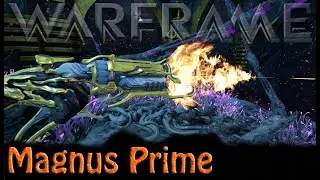 Warframe - Magnus Prime