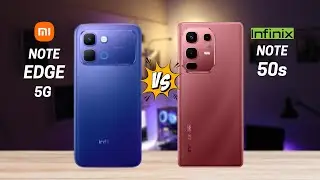 Infinix Note Edge 5G vs Infinix Note 50s