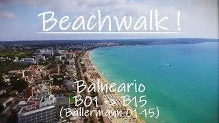 Beachwalk from Balneario B01 - B15 (Ballermann)│El Arenal to Can Pastilla│Playa de Palma Mallorca