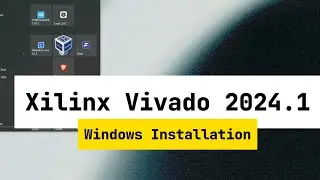 How to Install Vivado on Windows | Step-by-Step Guide | Vivado 2024
