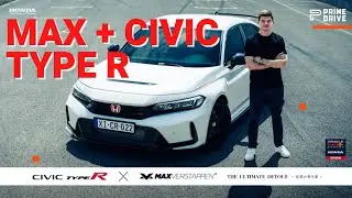 Max Verstappen drives the 2023 Honda Civic Type R | Prime Drive