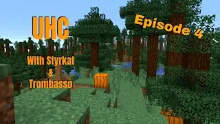 UHC With Styrkat and Trombasso -Ep 4