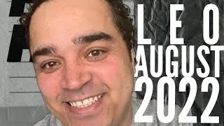 LEO! This Read Made Me Have To YELL.. A Must Watch! August 2022