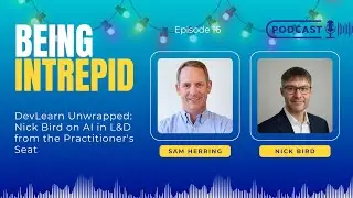 DevLearn Unwrapped: Nick Bird on AI in L&D from the Practitioner's Seat