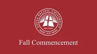 Azusa Pacific University's Undergraduate Graduation | December 13, 2025 - 10:30AM