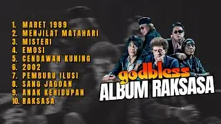MARET 1989-2000 - GOD BLESS - ALBUM RAKSASA - PLAYLIST LAGU ROCK TERBAIK 2025
