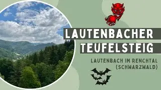 Lautenbacher Teufelsteig - Lautenbach im Renchtal (Schwarzwald)