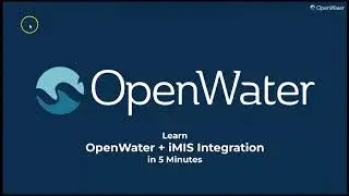 OpenWater + iMIS Integration in about 5 Minutes