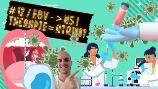 #12 - Ist ein Virus (EBV) die URSACHE von MS? Therapiekonzept: EBV mit ATA188 zerst&ouml;ren?