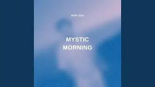 Mystic Morning