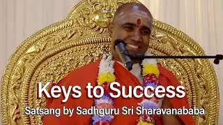 Part 1 Keys to Success - Satsang by Sadhguru Sri Sharavanababa - London N12 0QF, 08-12-2024