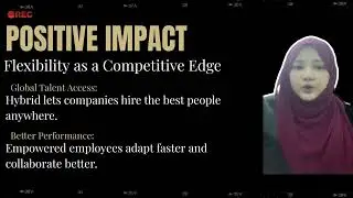 HRM552 THE TALENT ACQUISITION CHALLENGE OF THE HYBRID WORK MODEL : BALANCING FLEXIBILITY 