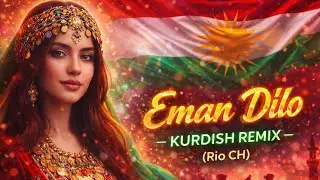 Eman Dılo - Kurdish Club Remix ( Rio CH )