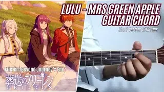 Lulu - Mrs Green Apple [Guitar Chord] Sousou no Frieren S2 Opening