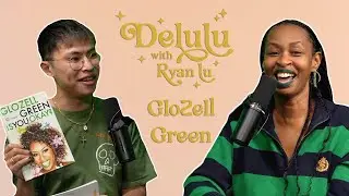 GloZell has a bigger opp than cinnamon? | Delulu with Ryan Lu podcast #102