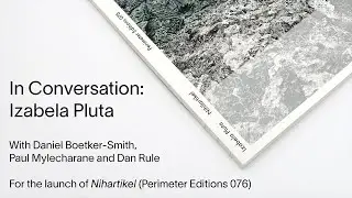 In Conversation: Izabela Pluta, Paul Mylecharane, Daniel Boetker-Smith and Dan Rule for Nihilartikel