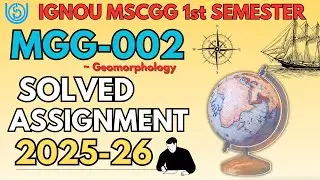 MGG-002 SOLVED ASSIGNMENT 2025-26 | MSCGG 1st SEMESTER SOLVED ASSIGNMENT JULY 2025 / JAN 2026