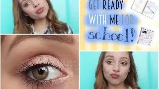Back to School  Makeup Tutorial  -  Natural & Quick
