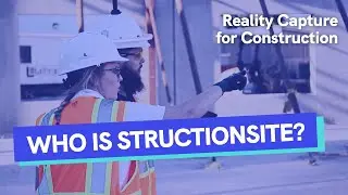 Наземная документация и съемка реальности для строительства | Что такое StructionSite?