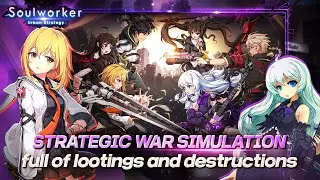 Soulworker Urban Strategy - Android iOS Gameplay APK