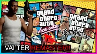 ESTA VINDO!! TRILOGIA DE GTA`s CLASSICOS REMASTERIZADA!!