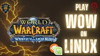 How To Install World Of Warcraft On Linux