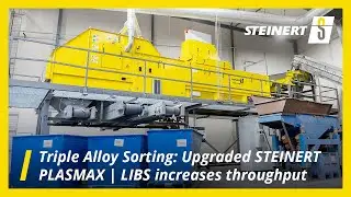 The STEINERT PLASMAX | LIBS has just leveled up: 3 (Alloy-)Products in 1 Run now on a bigger scale