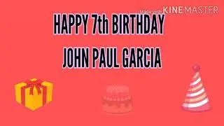 Happy 7th Birthday John Paul 