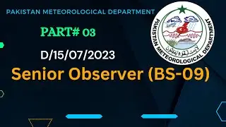 Senior Observer (BS-09) PMD Part#03 #senior #observer #pmd Pak Meteorological Deptt  @testqualifier
