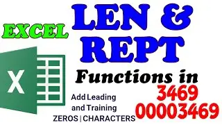 How to Add Leading And Trailing Zeros Or Characters through REPT & LEN Functions in Microsoft Excel