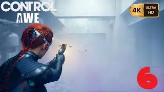Control {AWE} [PC] (4K) EP6 {Another Fine Mess: Clear the Mold}