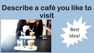 Describe a caf&eacute; you like to visit  January to April   2022