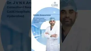Stroke Awareness & SurgicalAspects |Dr. JVNK Aravind |Consultant Brain & Spine Surgeon |CARENampally