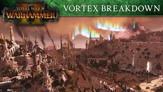 Total War: WARHAMMER 2 - Vortex Campaign Map Breakdown