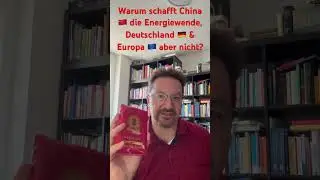 Warum schafft #China die #Energiewende, Deutschland & Europa kaum?