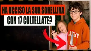 PERCH&Eacute; UN FRATELLO 13ENNE HA UCCISO FREDDAMENTE LA SORELLINA  | IL CASO PARIS BENNETT