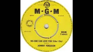 Johnny Ferguson - 'No One Can Love You (Like I Do) - Mono to Stereo Conversion