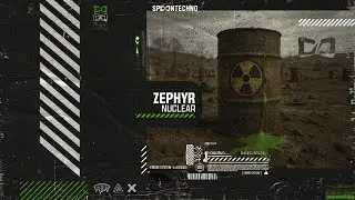 Zephyr - Nuclear