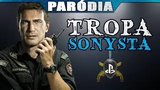TROPA SONYSTA [Par&oacute;dia de: Tropa de Elite - Tihuana]
