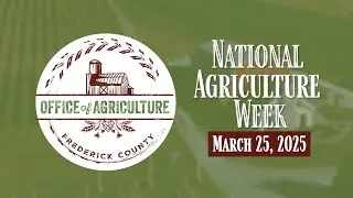 National Agriculture Week 2025: Celebrating Frederick County Agriculture