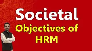 Societal Objective of HRM | Societal Objective of Human Resource Management BCom 2nd Sem | BBA MBA