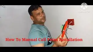 How To Install Fire Alarm Manual Call Point