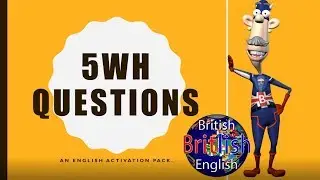 5WH Questions British English Activation Pack