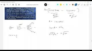 50)Nuclear Physics |proton bombards lithium,producing two &alpha; particles that scatter by  2cos⁻&sup1;(1/4 )