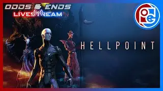 Odds & Ends Gaming - HELLPOINT Sleepy time exploration