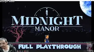 Midnight Manor Full Playthrough